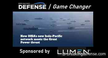 How DISA’s new Indo-Pacific network meets the Great Power threat