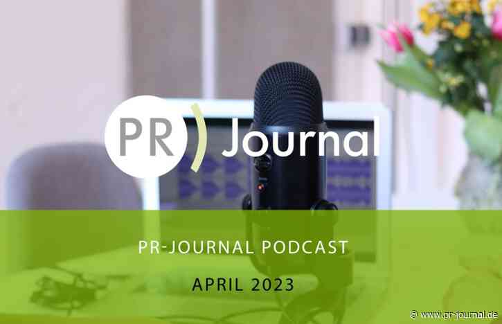 „PR-Journal“-Podcast #4/2023: Über gefühlte Wahrheiten, KI und eine Marke, die zum Leitstern wird