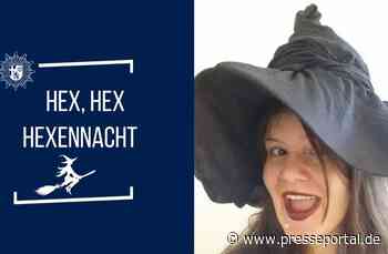 POL-PPTR: Damit aus dem Streich keine Straftat wird: Polizei appelliert an Hobby-Hexen