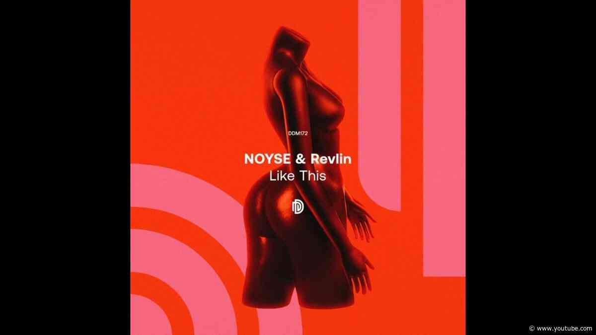 NOYSE, REVLIN - Like This