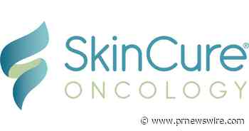 SkinCure Oncology Urges Patients to be "FearLess" in Their Choice of Treatment this Skin Cancer Awareness Month
