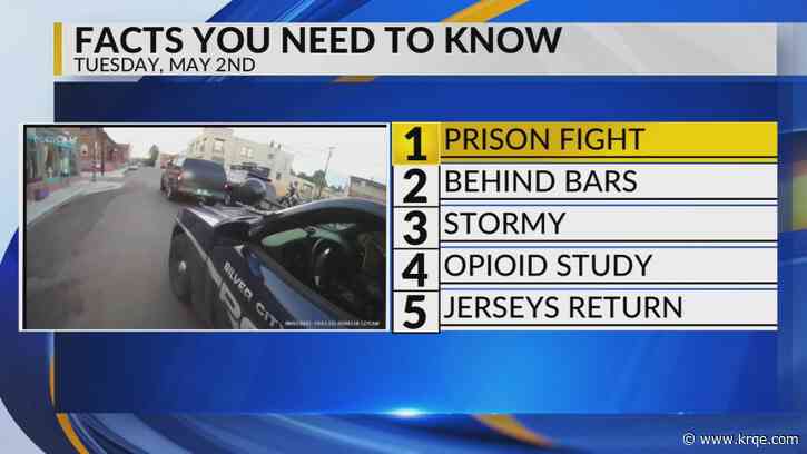 KRQE Newsfeed: Prison fight, Behind bars, Stormy weather, Opioid study, Mariachi jerseys