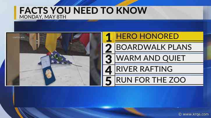 KRQE Newsfeed: Hero honored, Boardwalk plans, Warm and quiet, River rafting, Run for the Zoo