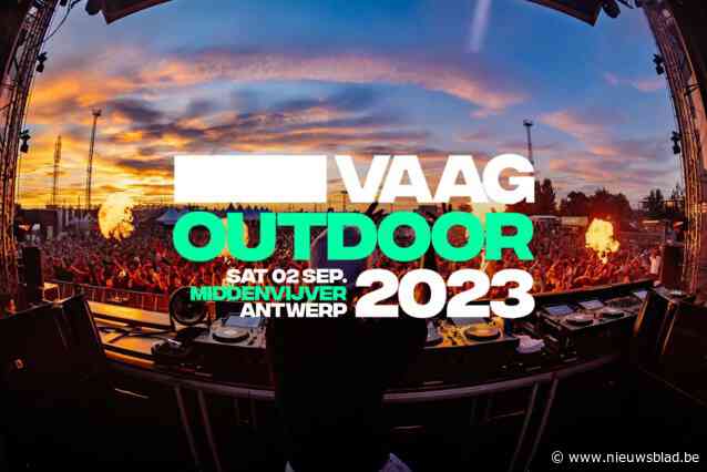 Festival Vaag Outdoor verhuist van Park Spoor Oost naar Middenvijver op Linkeroever: “Feest in de geest van onze nachtclub”