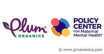 Putting Maternal Mental Health Needs on the Map: Plum Organics and Policy Center for Maternal Mental Health Launch Maternal Mental Health Campaign