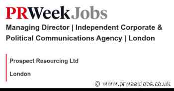 Prospect Resourcing Ltd: Managing Director | Independent Corporate & Political Communications Agency | London