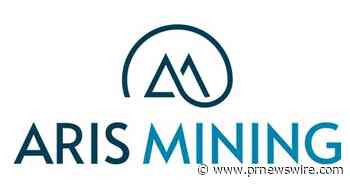 ARIS MINING ANNOUNCES RESULTS OF ANNUAL GENERAL AND SPECIAL MEETING