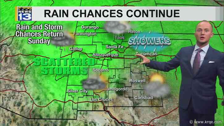 Rain chances continue across New Mexico