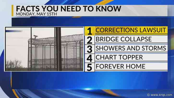 KRQE Newsfeed: NM Dept. of Corrections lawsuit, Los Lunas bridge sinkhole, More showers and storms, NM native chart-topping song, Shelter dog crosses state lines