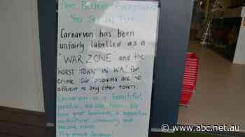 Carnarvon business owner launches 'positives' campaign to fight 'unfair' war zone comparisons