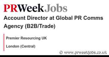Premier Resourcing UK: Account Director at Global PR Comms Agency (B2B/Trade)