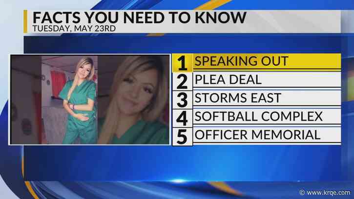 KRQE Newsfeed: Speaking out, Plea deal, Storms to east, Softball complex, Officer memorial