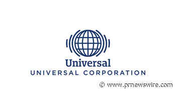 Universal Corporation Announces 53rd Annual Dividend Increase and Sets Annual Meeting Date