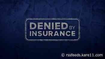 KARE 11 Investigates: Lies, rigged system alleged in insurance denial
