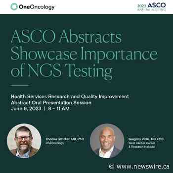 OneOncology Presents Abstracts at ASCO Highlighting Importance of Increasing NGS Testing