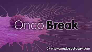 End Out-of-Pocket Costs; Reducing Cancer-Related Fatigue; One-and-Done HPV Vax?