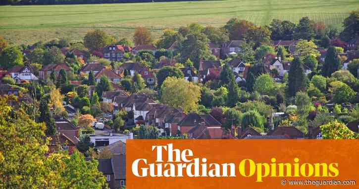Shredding the green belt is a recipe for disaster. We need a saner planning policy | Simon Jenkins