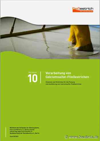 Neues Merkblatt „Verarbeitung von Calciumsulfat-Fließestrichen“