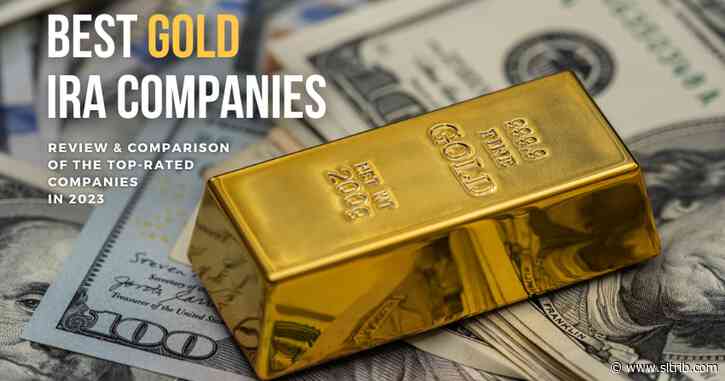Best gold IRA companies: reviews of top precious metals IRA accounts in 2023