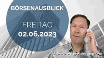 DAX-Morgenanalyse: DAX-Wochenabschluss könnte stark werden: Trading am 02.06.2023