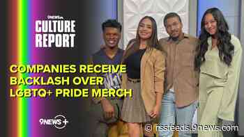 The Culture Report | Companies Face Backlash Over LGBTQ+ Pride Merch
