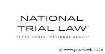 Texas Lawyer "Top Verdicts &amp; Settlements of Texas 2022" Includes $230M Verdict by National Trial Law
