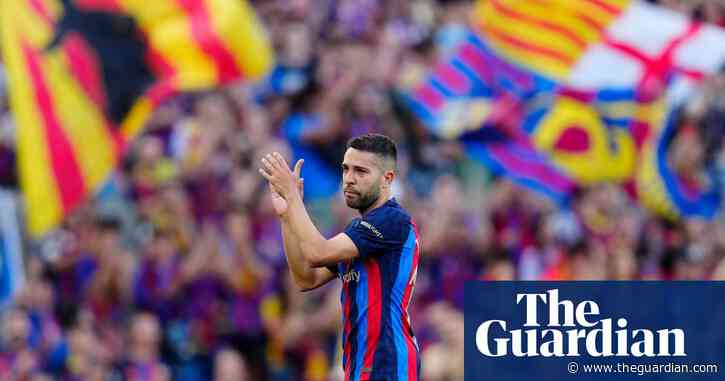 Jordi Alba: ‘The problem at Barcelona wasn’t me. I have a clear conscience’