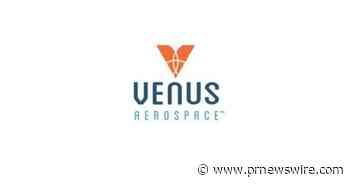 VENUS AEROSPACE APPLAUDS NEW FAA LEGISLATION THAT ELEVATES, BOOSTS U.S. HYPERSONIC AVIATION INDUSTRY