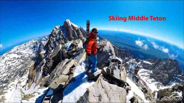 Owen Leeper Climbs And Skis The Middle Teton