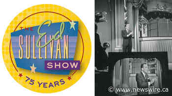 THE ED SULLIVAN SHOW CELEBRATES 75TH ANNIVERSARY