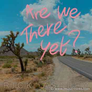 Rick Astley has announced a new album and tour