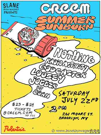 Nothing, Radioactivity & more playing CREEM's "Summer Sunburn" at Roberta's