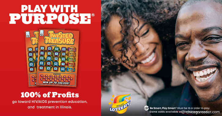 Support Illinois organizations working to end the HIV/AIDS epidemic with your purchase of the Illinois Lottery’s Twisted Treasure ticket