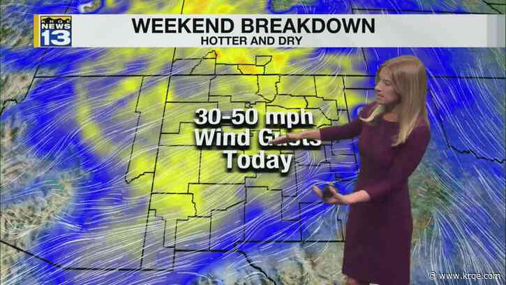 Dry, breezy and hot weekend around New Mexico