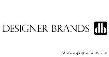 Designer Brands Inc. Increases Price Range and Satisfies the Financing Contingency for Tender Offer to Repurchase up to $100 Million of its Class A Common Shares