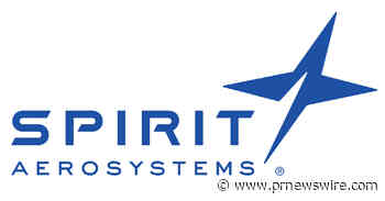 Spirit AeroSystems Announces Constructive and Positive Progress on Negotiations with the International Association of Machinists and Aerospace Workers