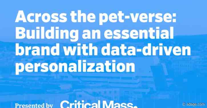 Across the pet-verse: Building essential brands with data-driven personalization