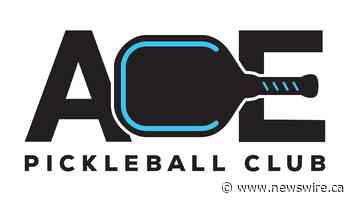 ACE PICKLEBALL CLUB, STATE-OF-THE-ART PICKLEBALL FRANCHISE COMPANY, EXPANDS WITH 32 NEW LOCATIONS ACROSS THE US