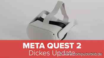 Meta Quest 2: Dickes Update