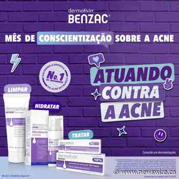 Dermotivin Benzac lança campanha global para aumentar a conscientização dos seus consumidores sobre a acne, causas e consequências