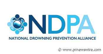 WITH 88% OF CHILD DROWNINGS OCCURRING WITH AT LEAST ONE ADULT PRESENT, NDPA REMINDS PARENTS HOW FAST AND SILENT DROWNING CAN OCCUR AHEAD OF JULY 4TH CELEBRATIONS