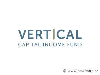 Vertical Capital Income Fund (VCIF) Announces Estimated Sources of June 2023 Distribution