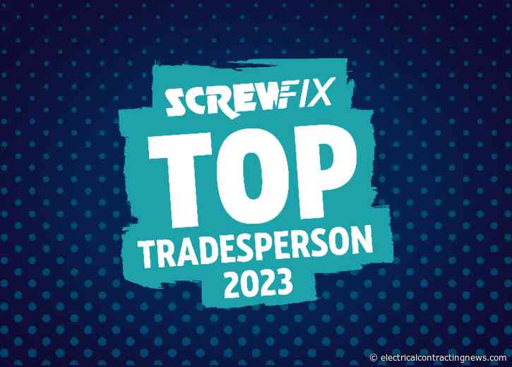 Screwfix Top Tradesperson applications are now open