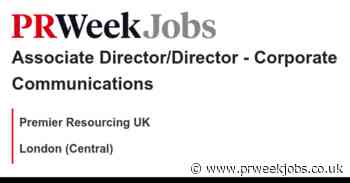 Premier Resourcing UK: Associate Director/Director - Corporate Communications