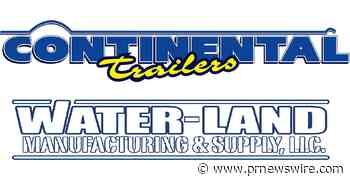 Waterland Supply &amp; Manufacturing and Continental Trailers Appoint Matt Scheuler as President and CEO
