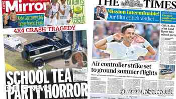 The Papers: 'Tea party horror' and 'strike to ground flights'