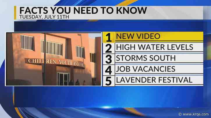 KRQE Newsfeed: New police video, High water levels, Hot temperatures, Job vacancies, Lavender festival