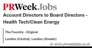 The Foundry - Original: Account Directors to Board Directors - Health Tech/Clean Energy