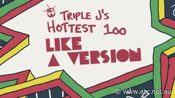 Live: Counting down triple j's Hottest 100 Like A Version. Who will be #1?