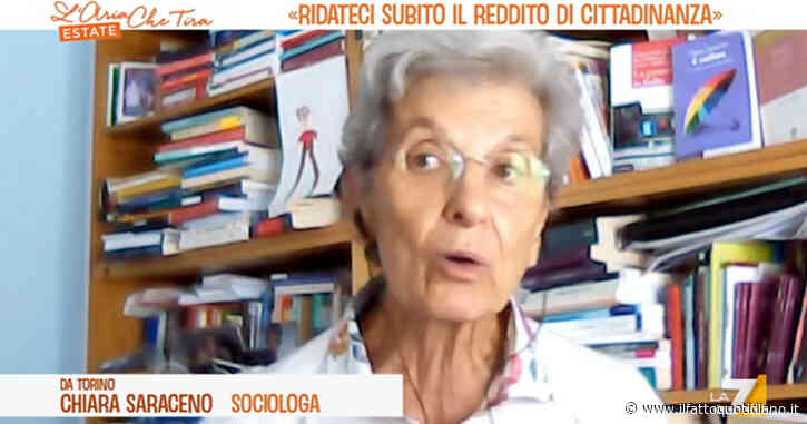 Reddito, Chiara Saraceno a La7: “In questi 6 mesi il Governo non ha fatto nulla. E ora ributta sugli ex percettori il compito di trovarsi una soluzione”